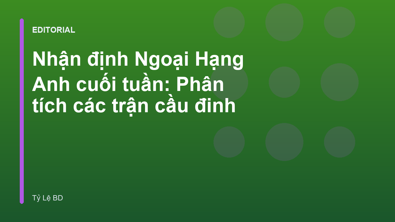 Phân tích trận đấu Ngoại Hạng Anh