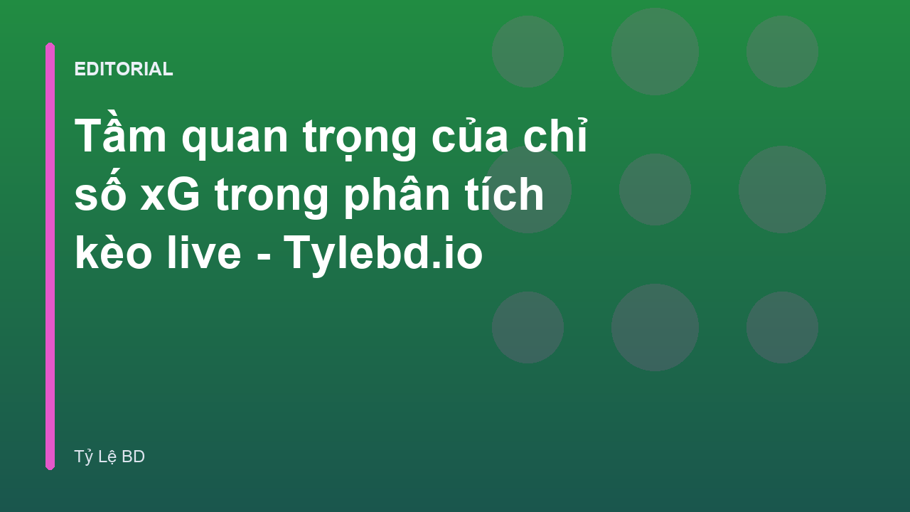 Phân tích chỉ số xG trong bóng đá